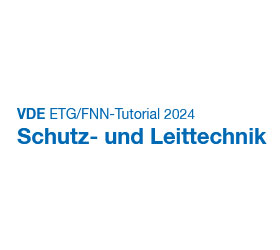 VDE ETG/FNN-Tutorial Schutz- und Leittechnik