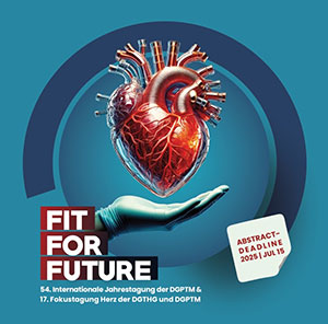 54. Internationale Jahrestagung der DGPTM und 17. Fokustagung Herz der DGTHG und DGPTM